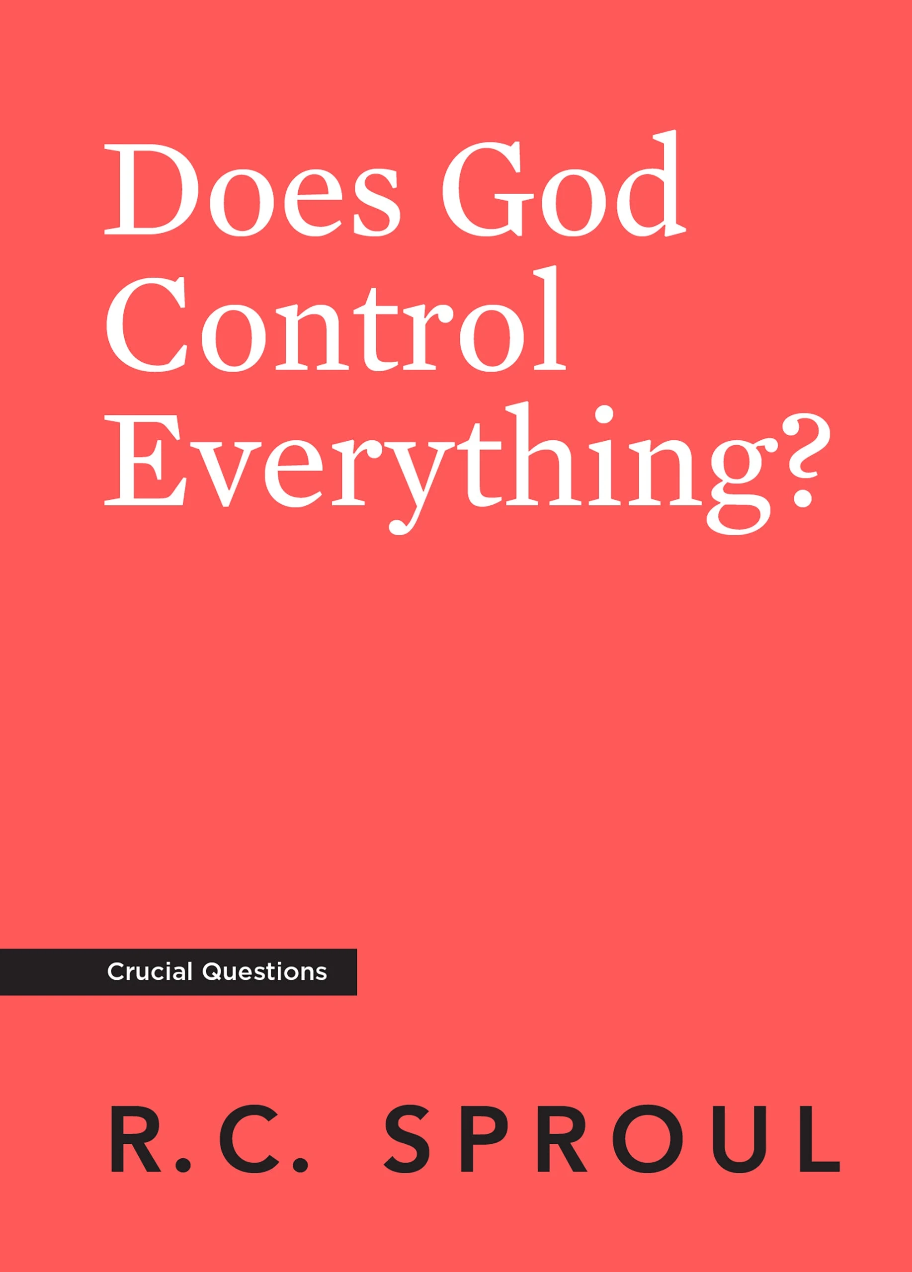 Does God Control Everything?