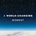 A World-Changing Moment