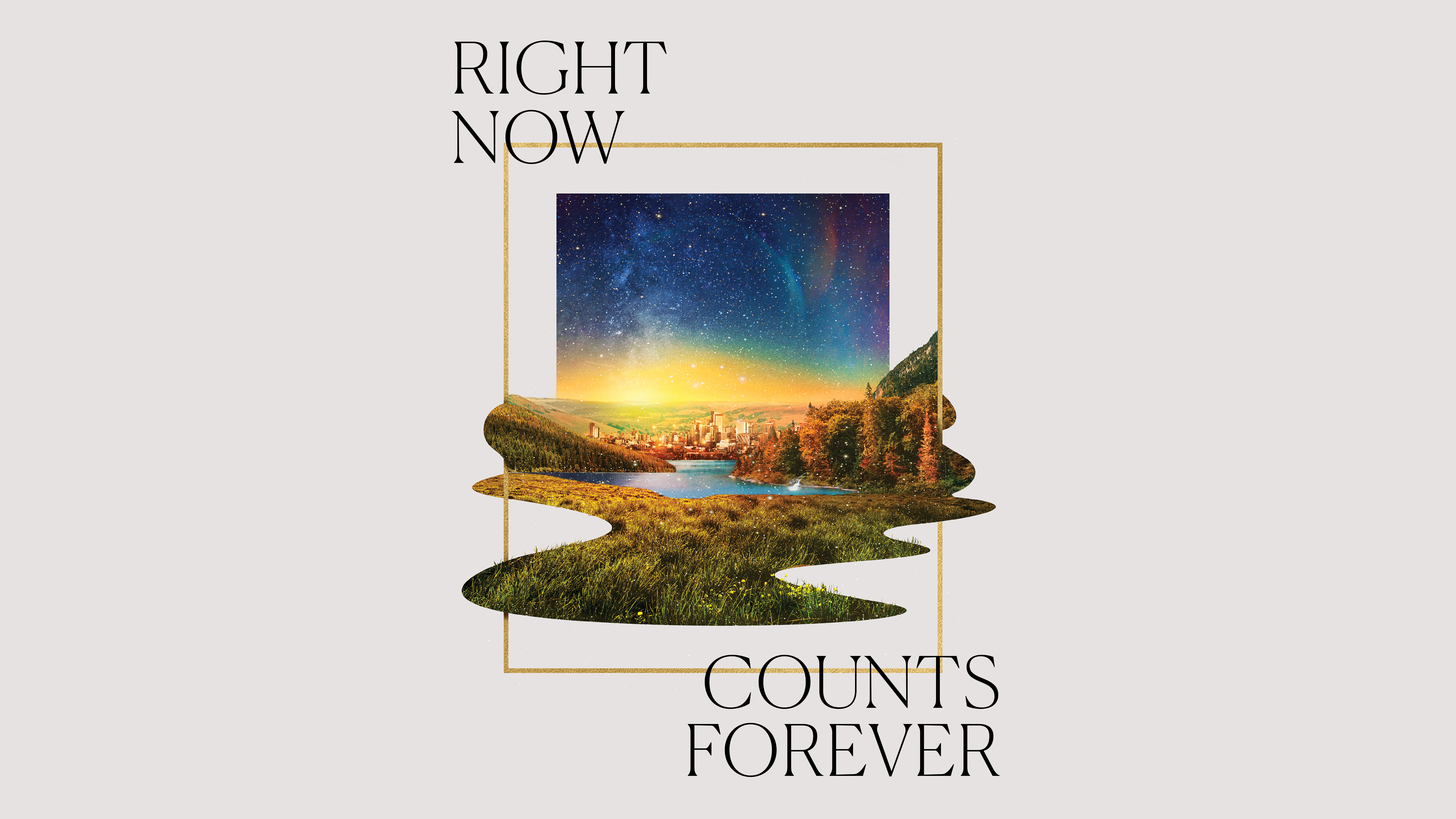 Right Now Counts Forever: 2021 National Conference