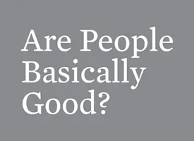 Are-People-Basically-Good 1x1 2