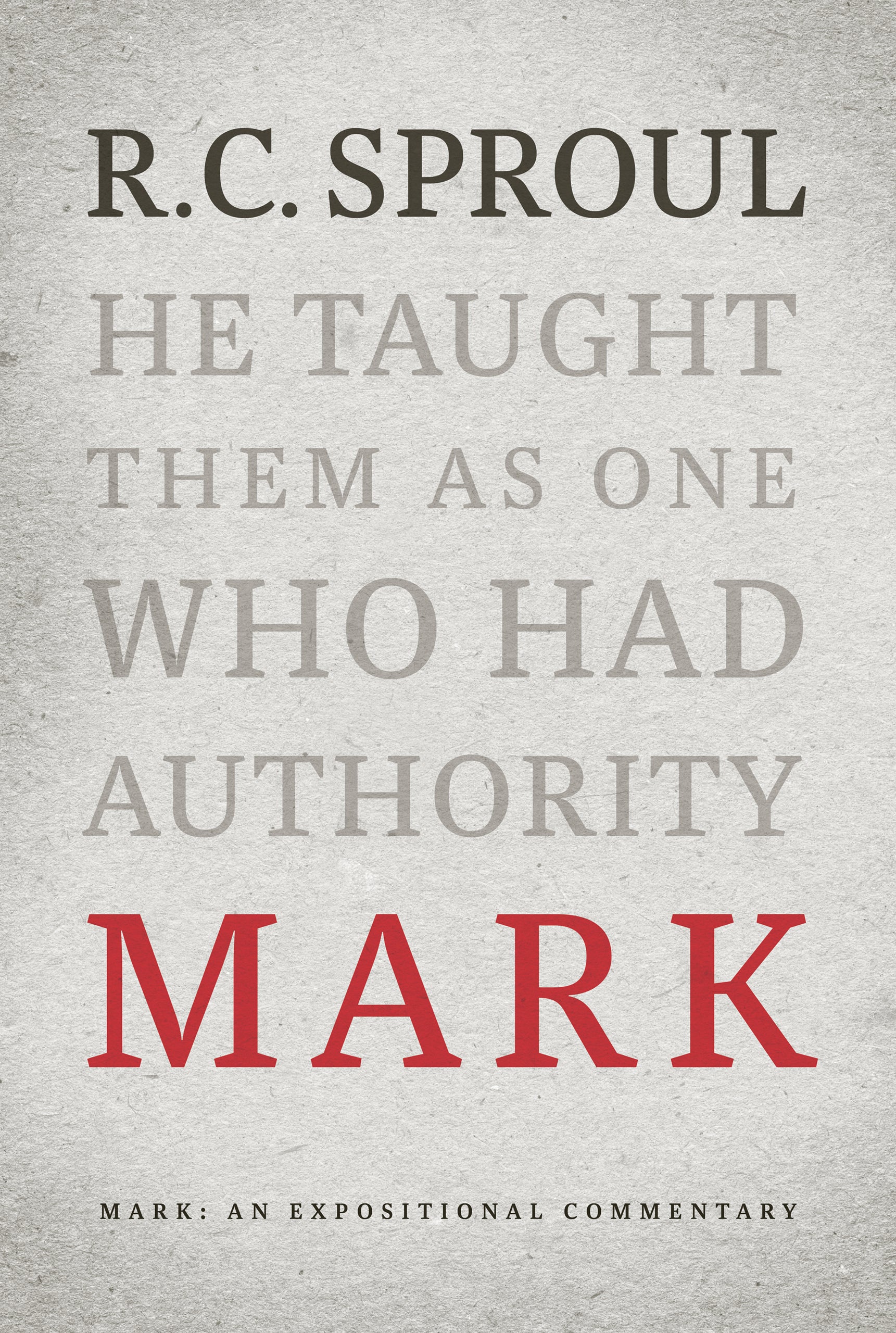 Mark: An Expositional Commentary