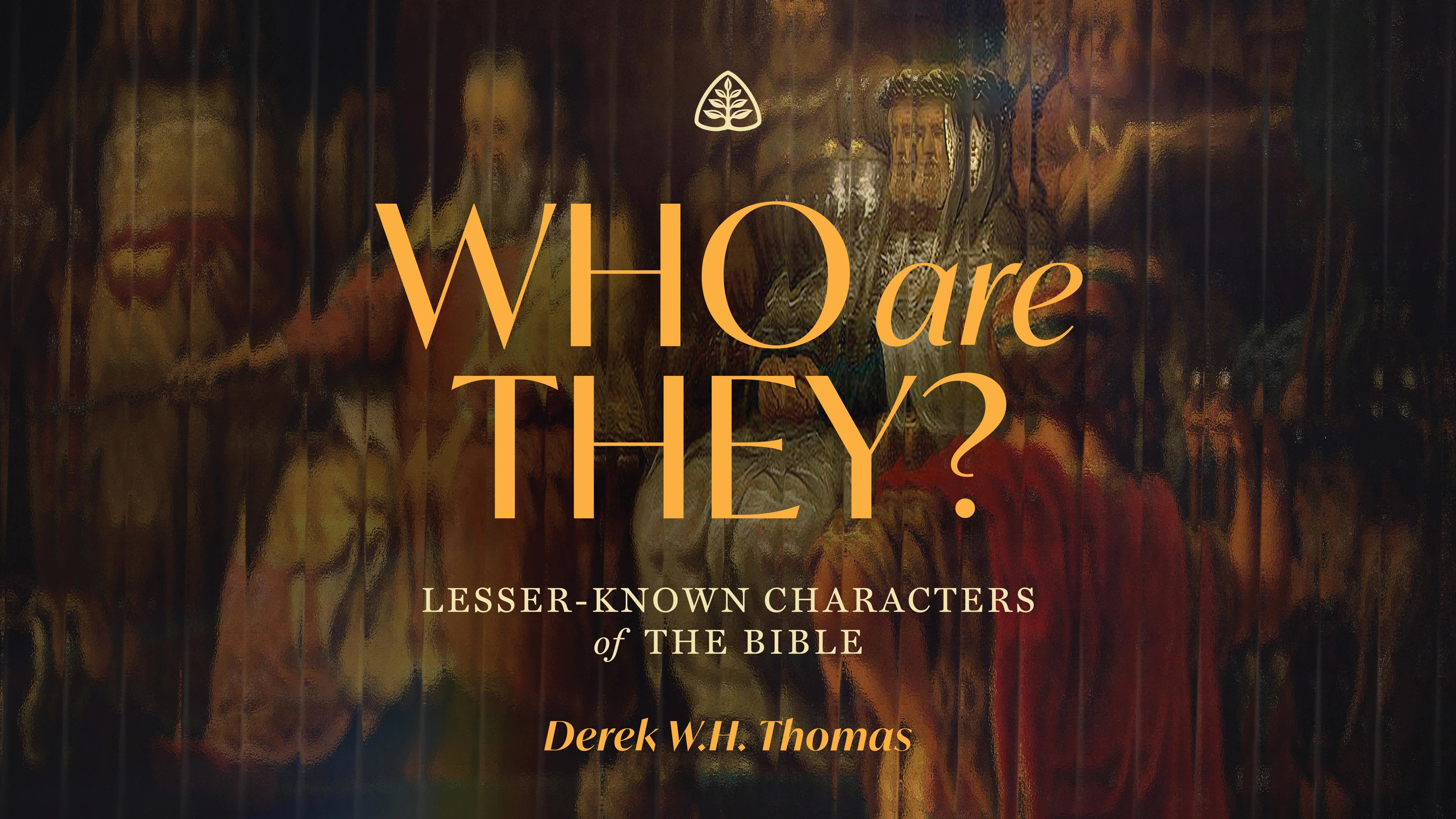 Who Are They?: Lesser-Known Characters of the Bible