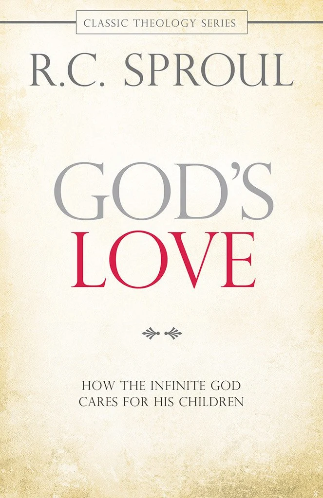 God’s Love: How the Infinite God Cares for His Children
