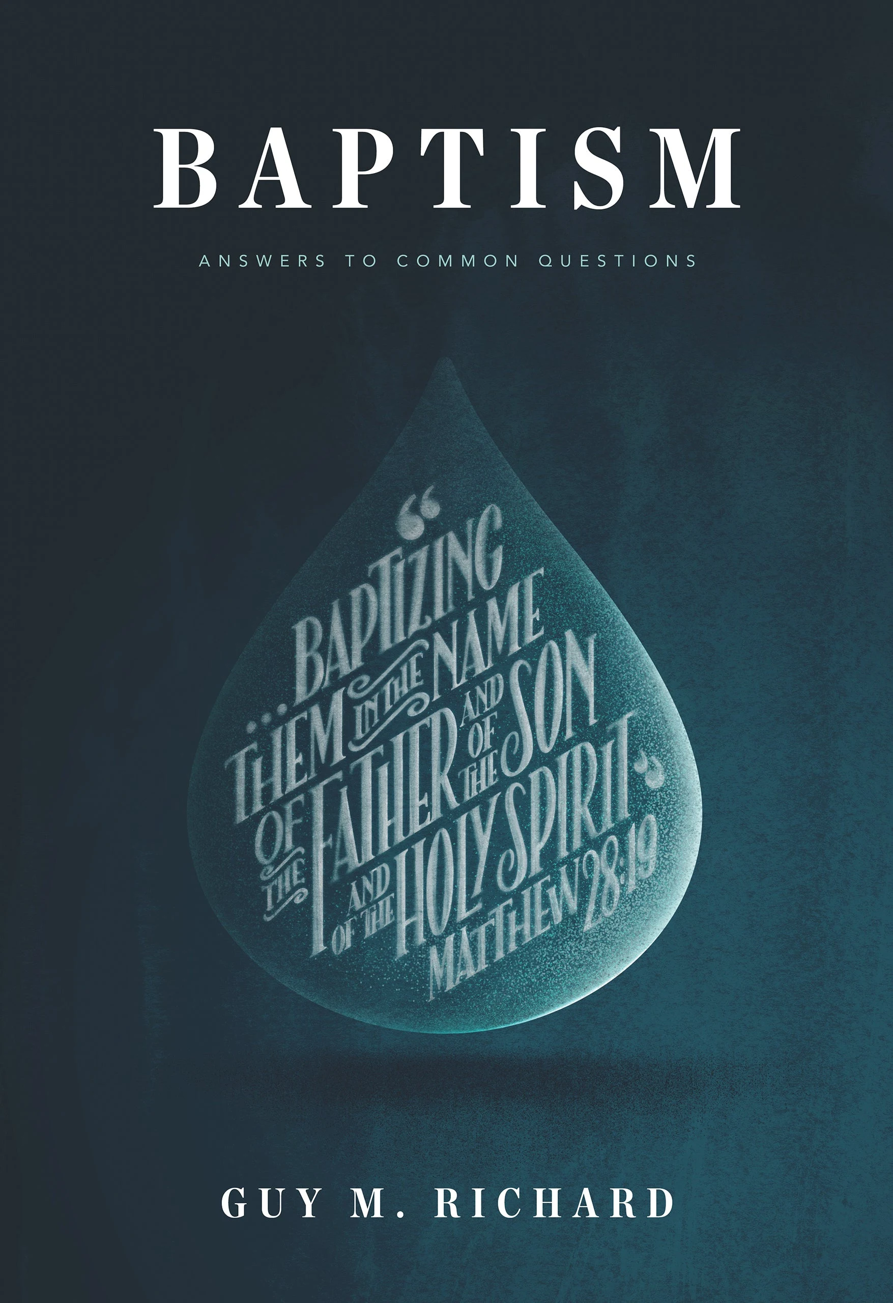 Baptism: Answers to Common Questions