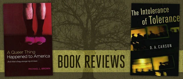 The Intolerance of Tolerance and A Queer Thing Happened to America by Staff Meade