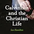 What Is Calvinism?
