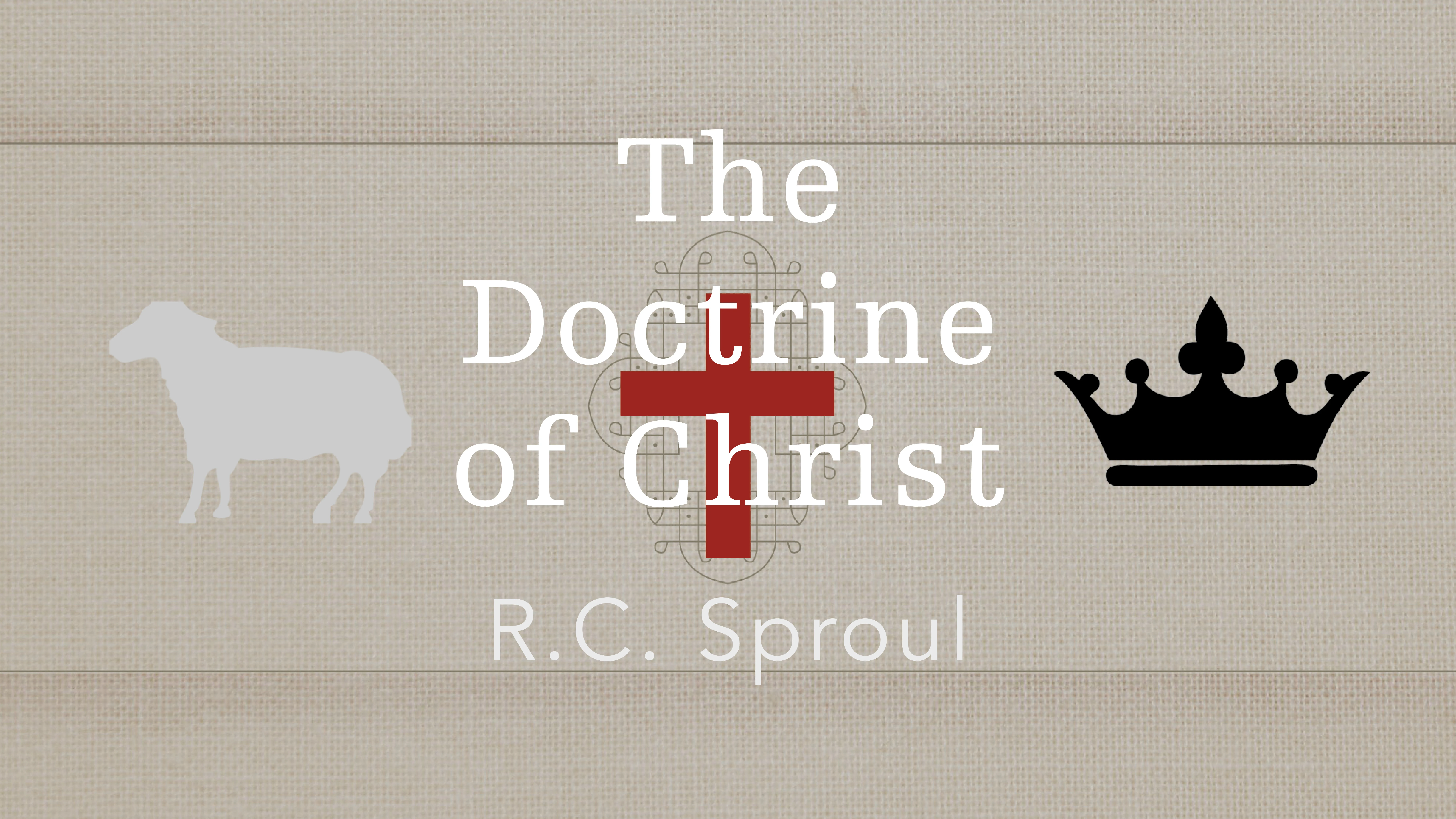 The Doctrine of Christ