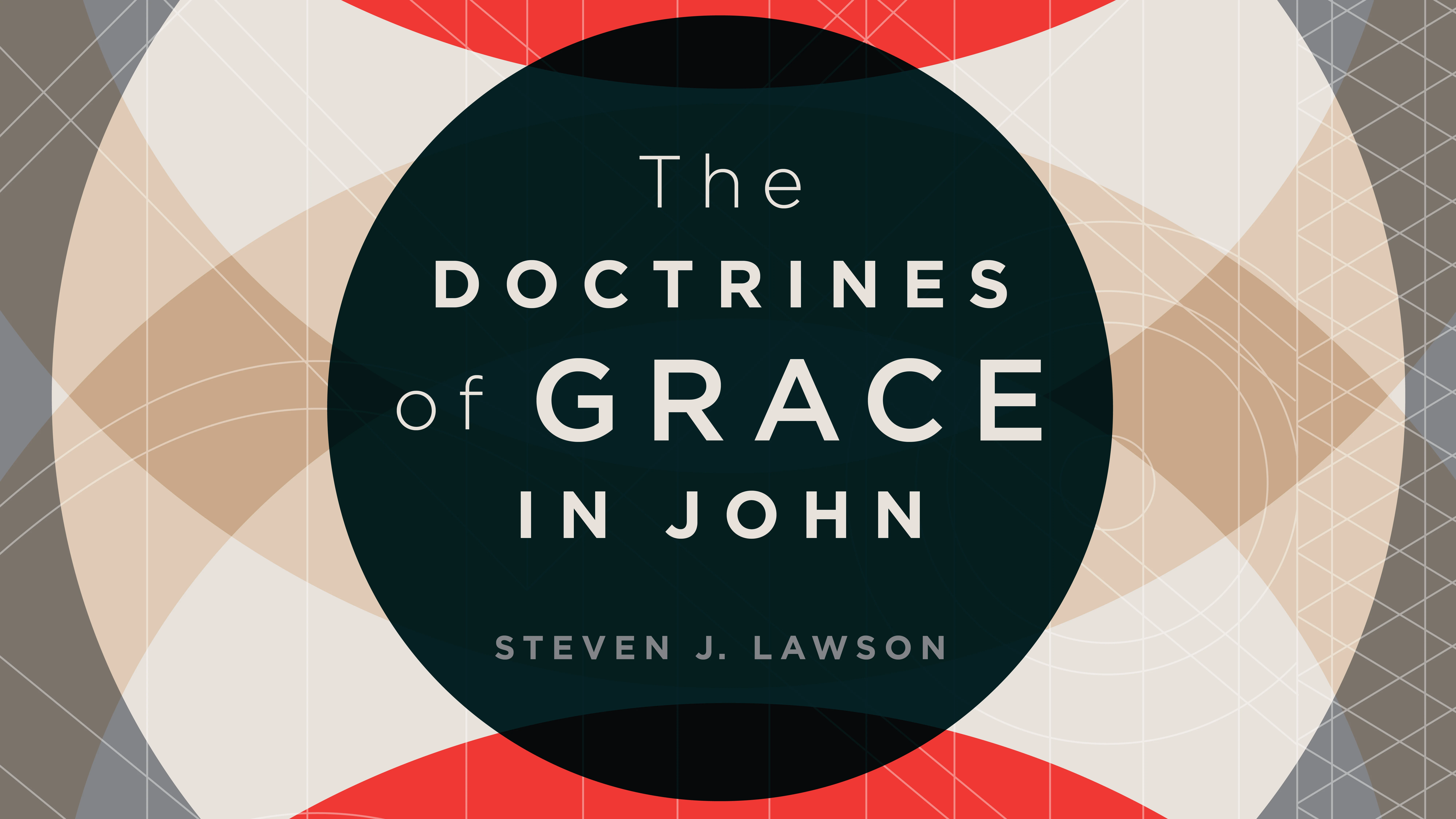 The Doctrines of Grace in John