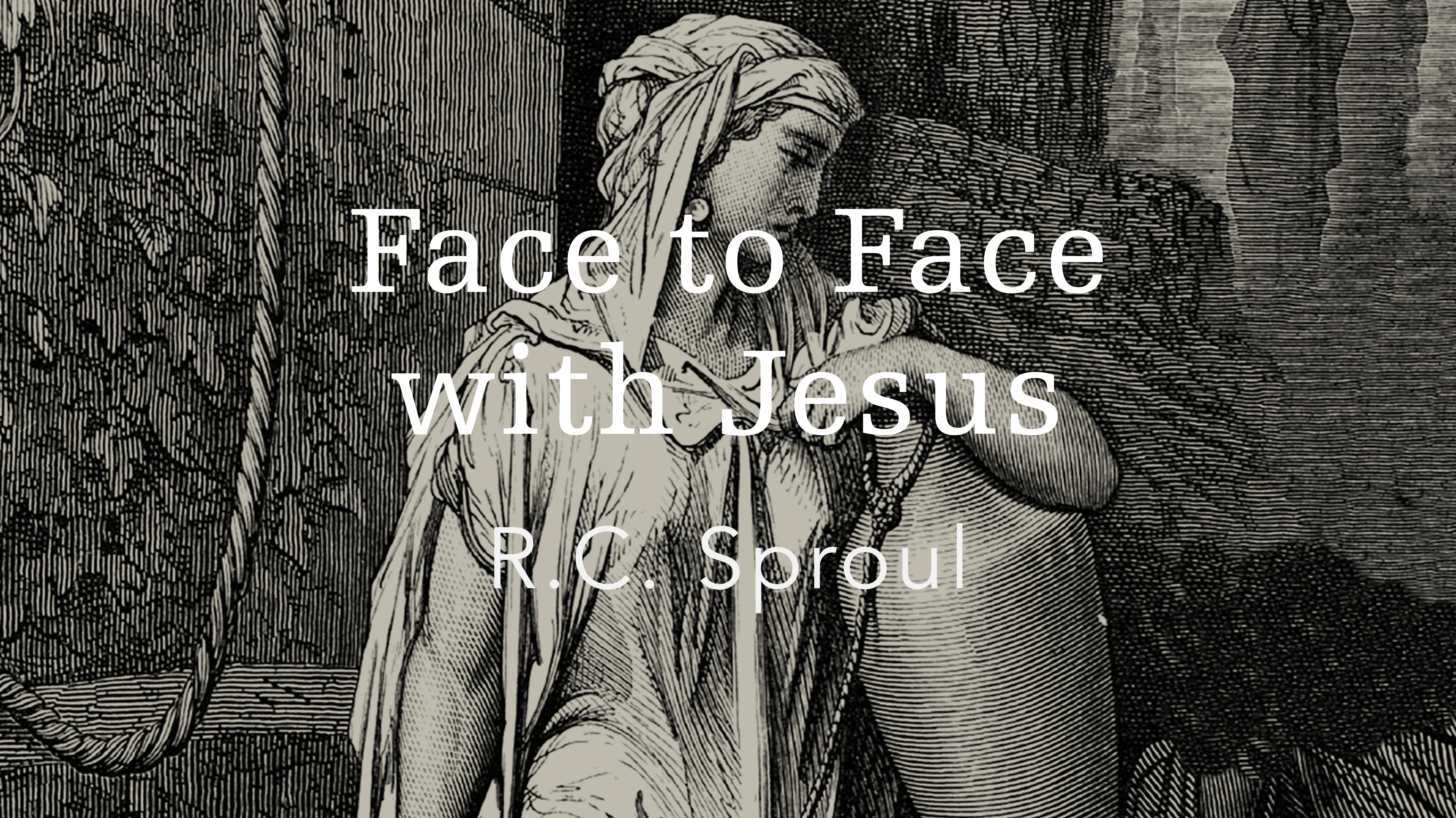 Face to Face with Jesus