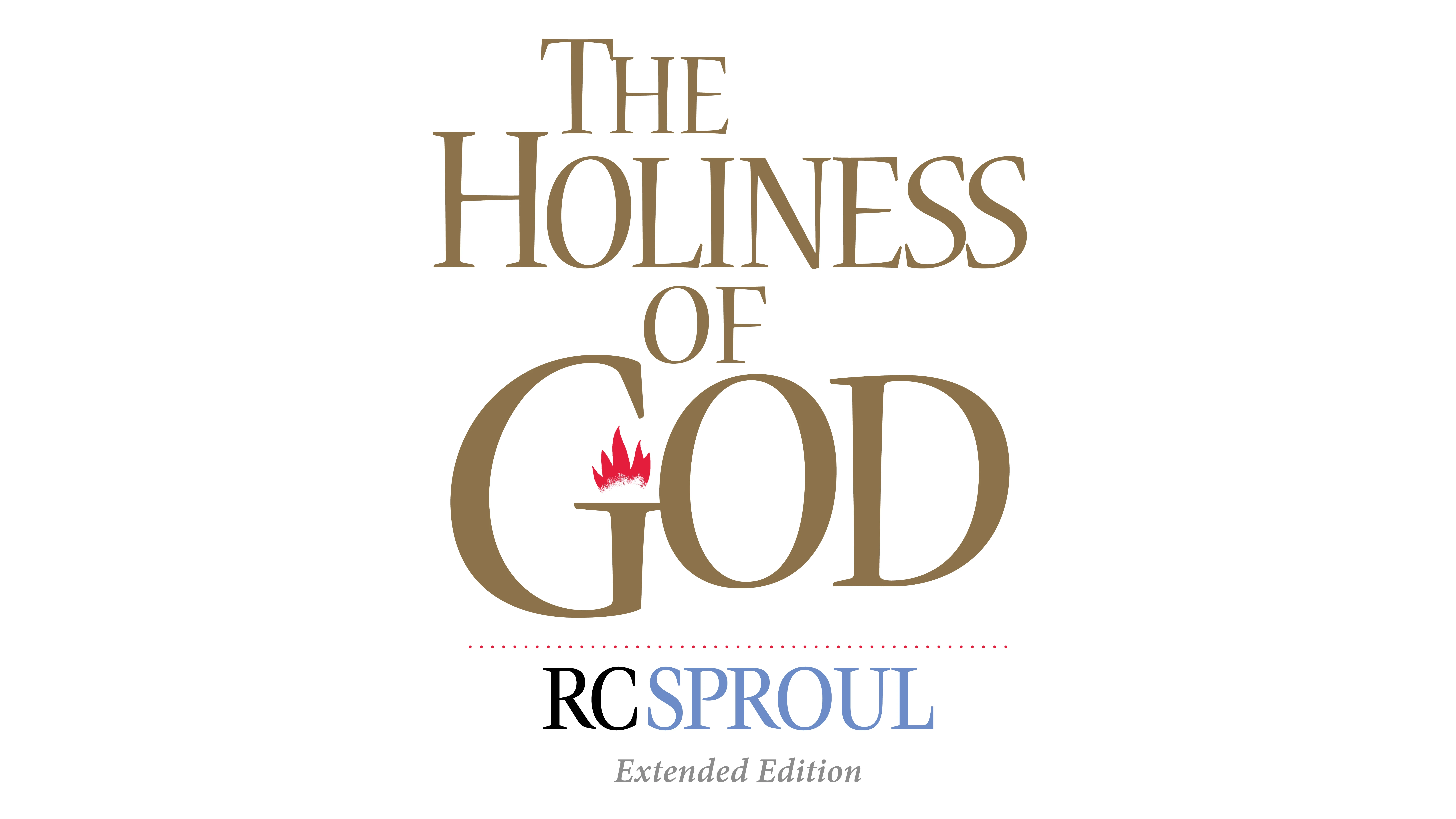 The Holiness of God: Extended Version