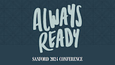 Always Ready: Sanford 2024 Conference