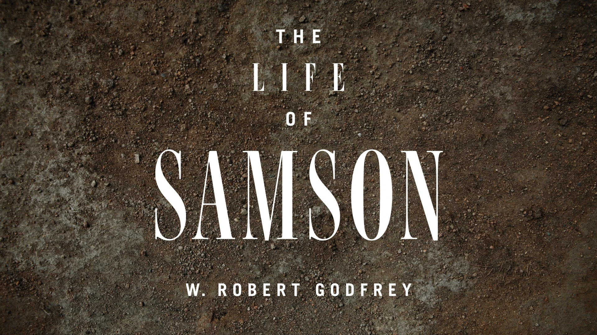 The Life of Samson