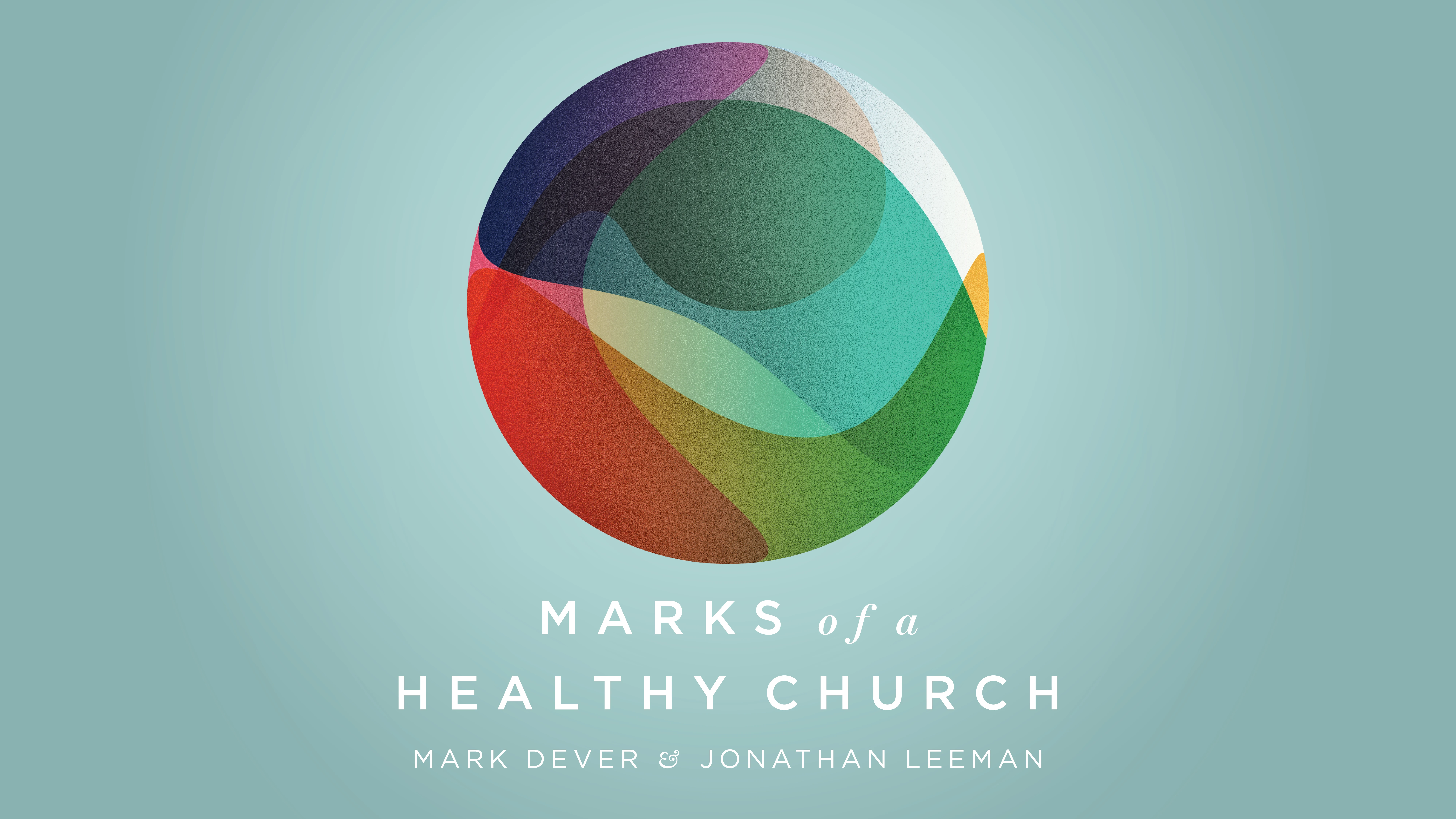 Marks of a Healthy Church