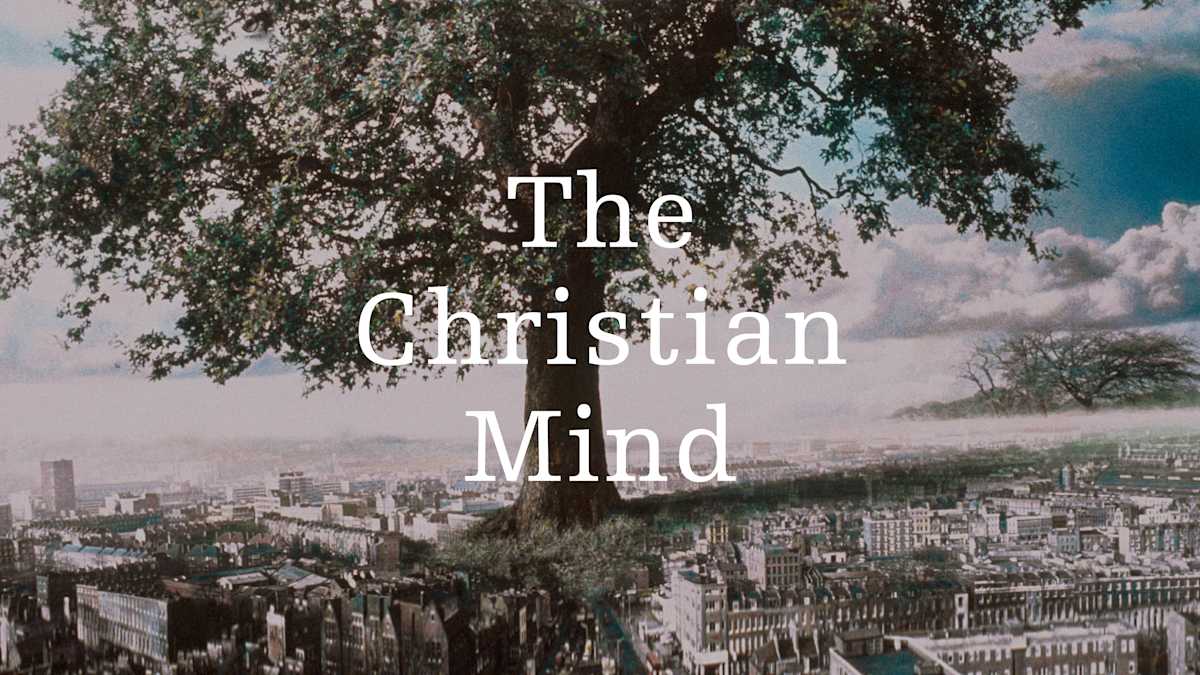 The Christian Mind: 2012 National Conference by Various Teachers ...