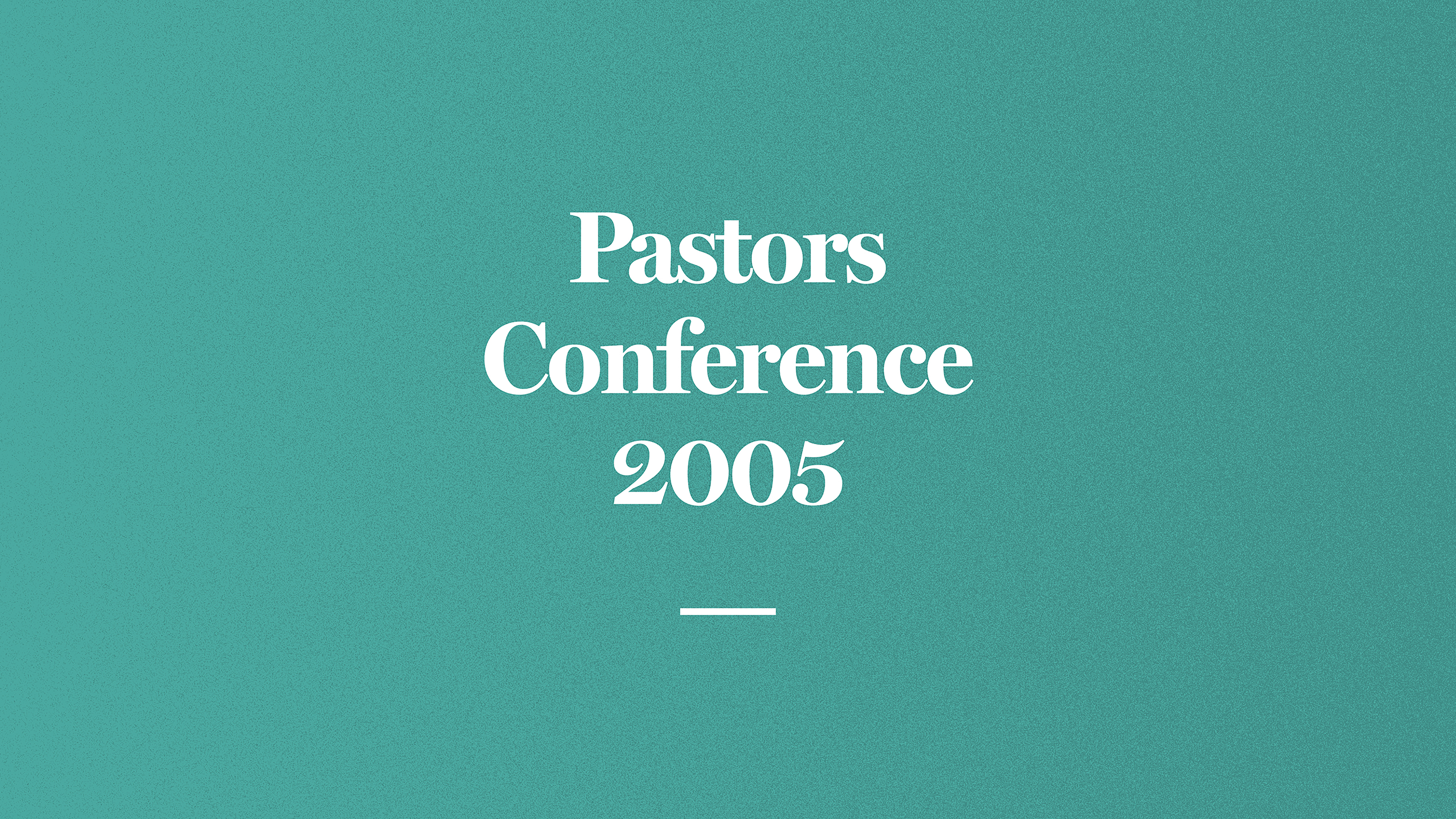 Pastors Conference 2005