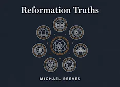 Reformation Truths