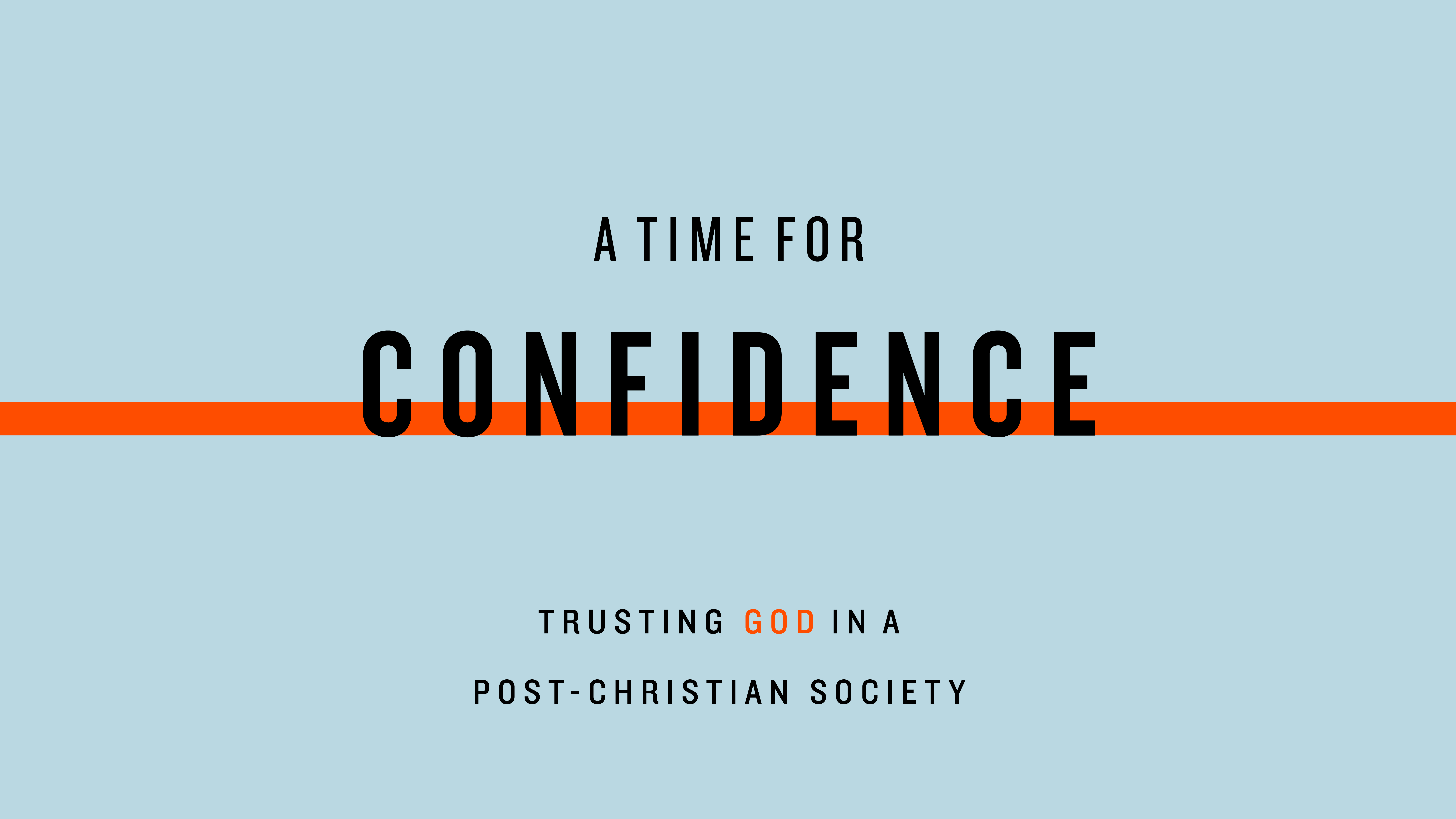 A Time for Confidence