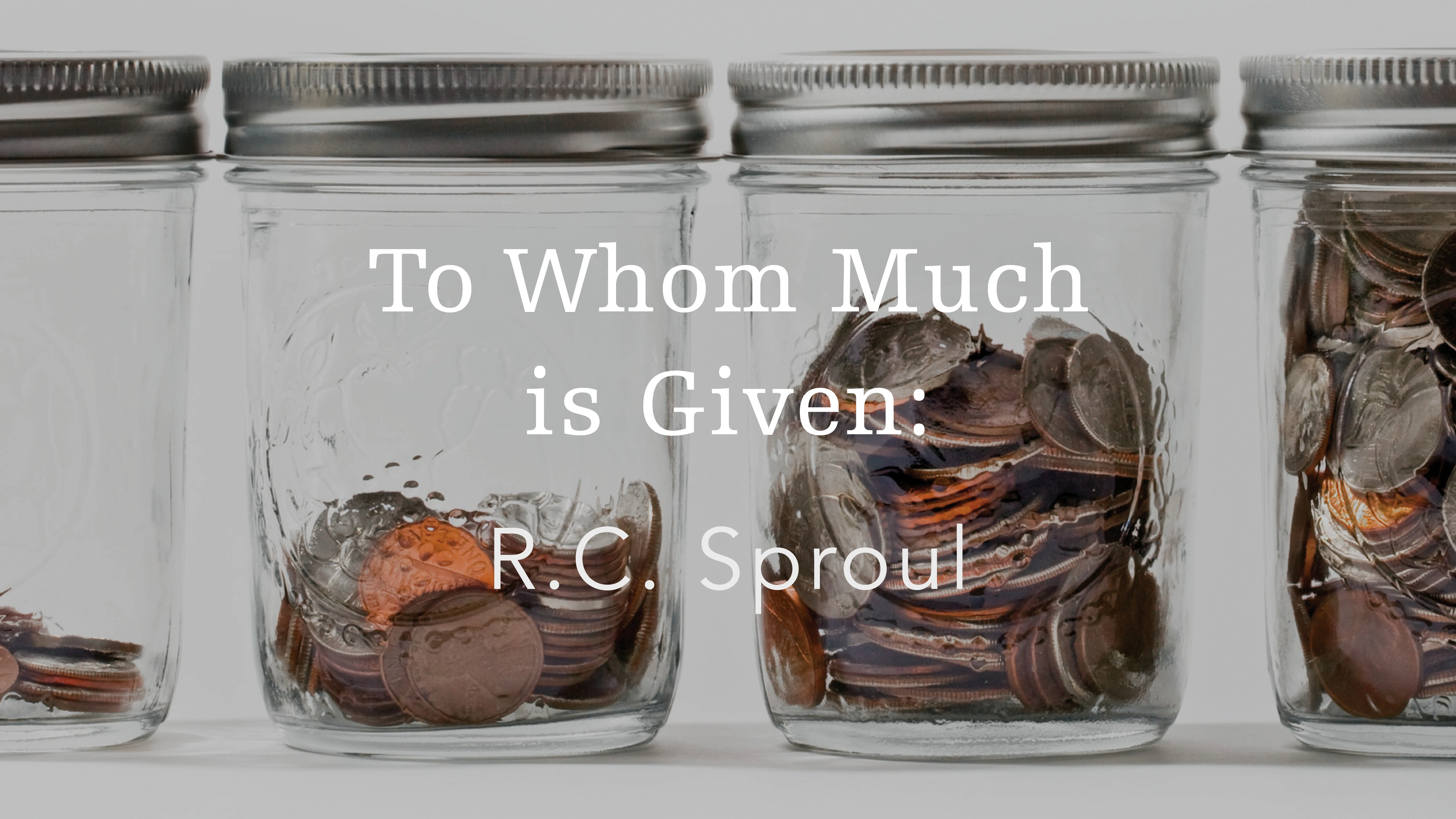 To Whom Much is Given