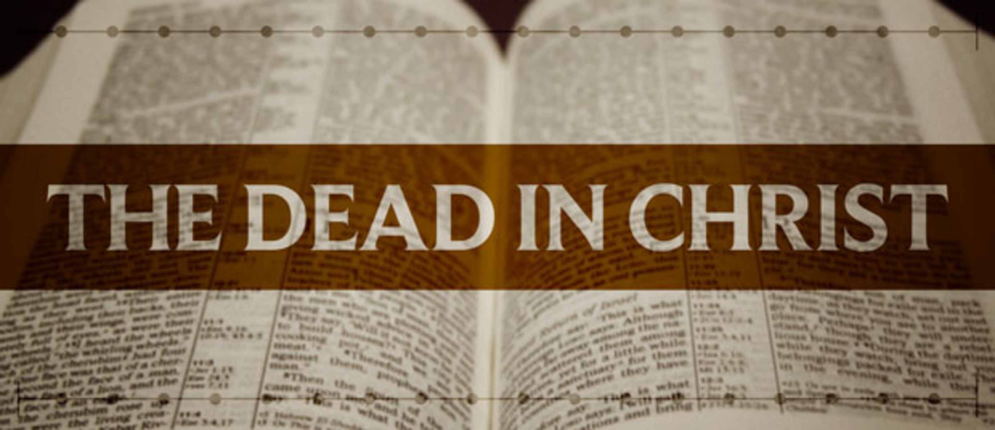 The Dead In Christ the-dead-in-christ
