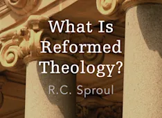 What Is Reformed Theology?