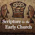 Preaching God’s Word in the Early Church