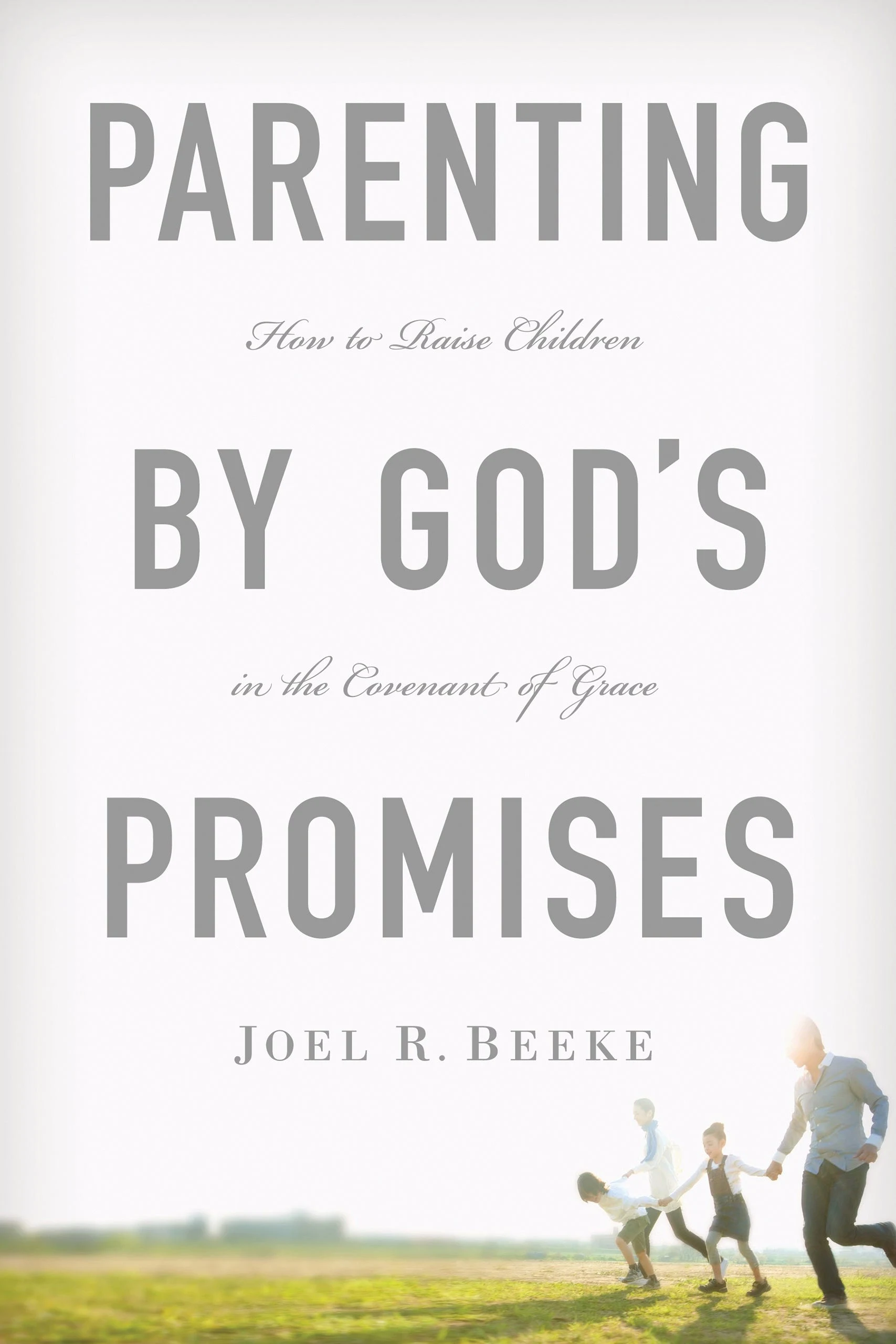 Parenting by God’s Promises