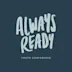 Always Ready Conferences in 2026