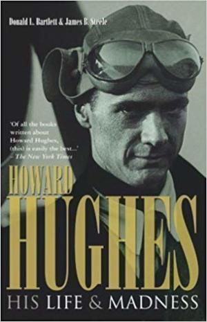 Howard Hughes: His Life & Madness