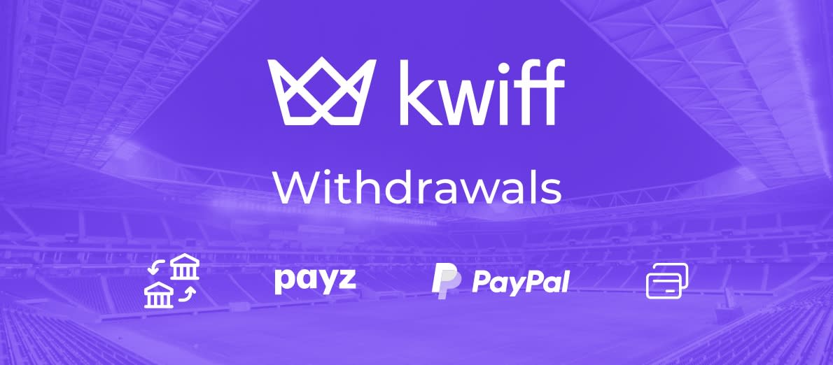 Kwiff Withdrawal Options - Bank Transfer - Payz - PayPal - Debit Card