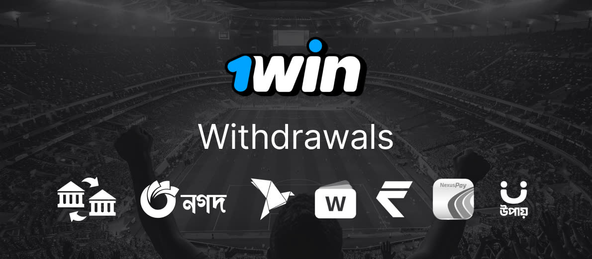 1win Withdrawals Bangladesh