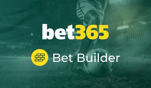 bet365 Bet Builder Function: How to Use It