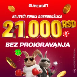 Super bonus dobrodošlice: 21.000 RSD