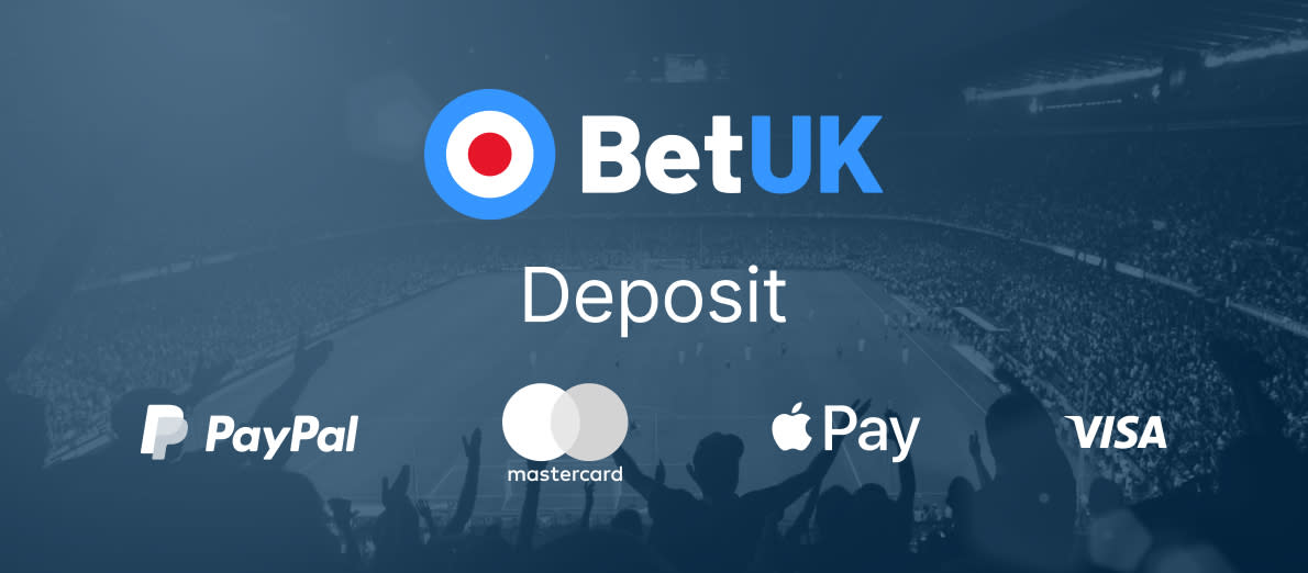 BetUK Deposit Options - PayPal - Mastercard - Apple Pay - Visa Debit