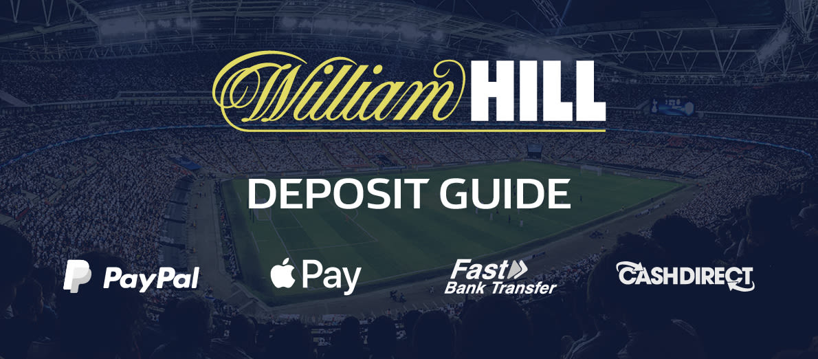 William Hill Deposit Guide