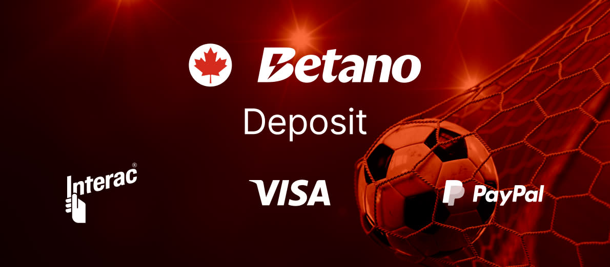 Betano CA Deposit