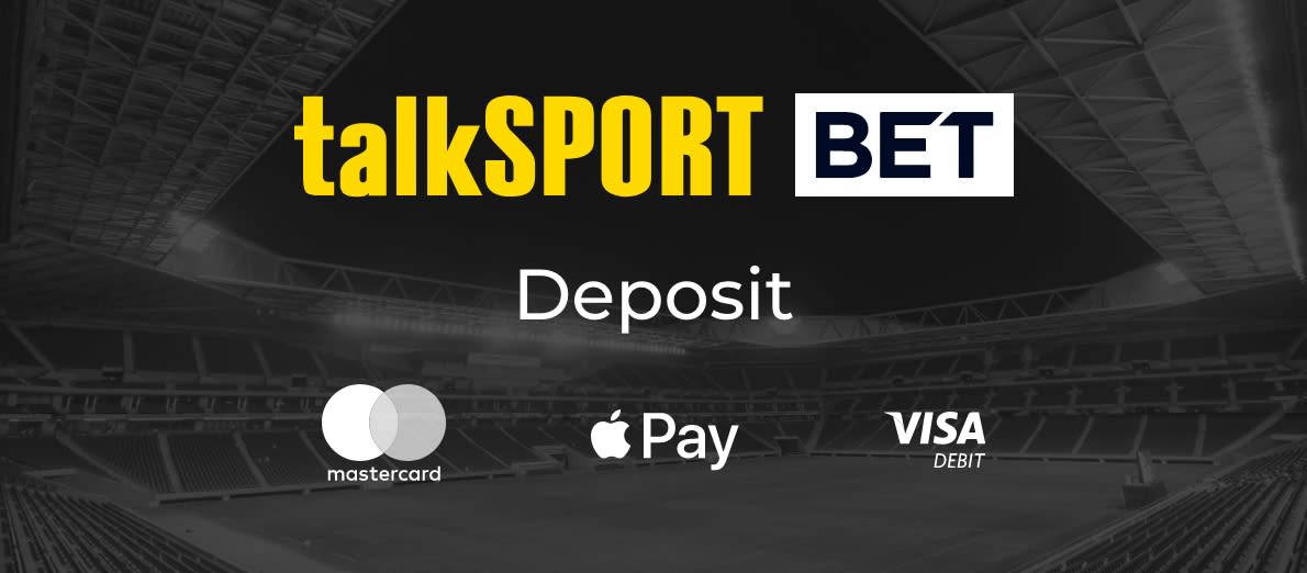 TalkSPORT Bet Deposit Options - Mastercard - Apple Pay - Visa Debit