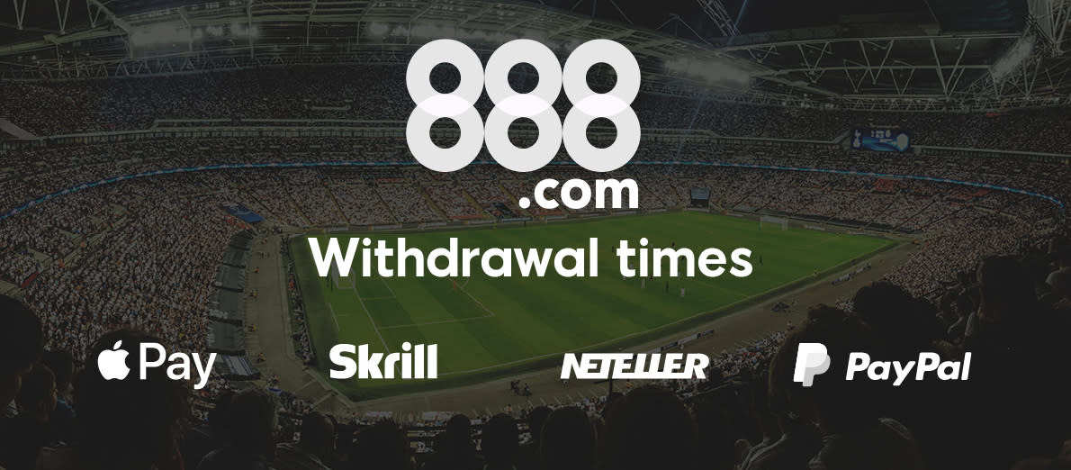 888 withdrawal times - Apple Pay - Skrill - Neteller - PayPal