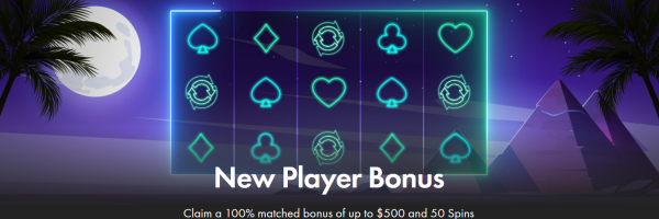 100% matched bonus up to $500 + 50 Spins