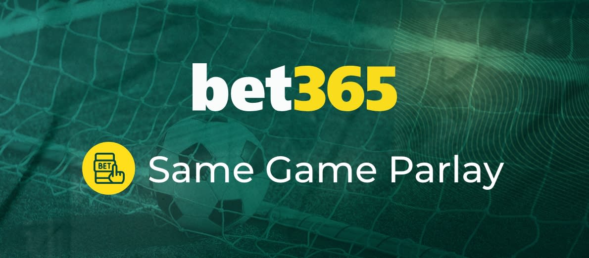Bet365 Same Game Parlay