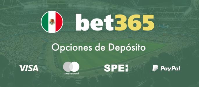 bet365 opciones deposito - Visa - Mastercard - SPEI - PayPal