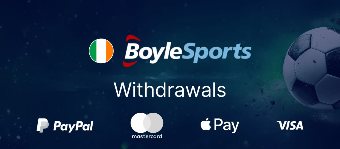 BoyleSports Withdrawal Methods - Visa Fast Funds - Bank Transfer - PayPal - Neteller