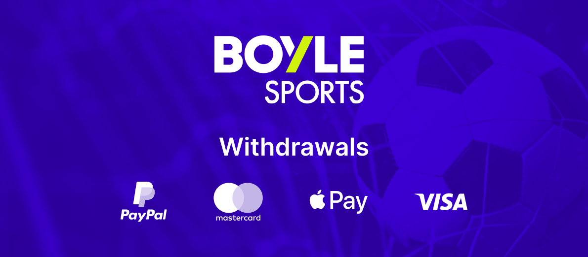 BoyleSports Withdrawal Methods - Visa Fast Funds - Bank Transfer - PayPal - Neteller