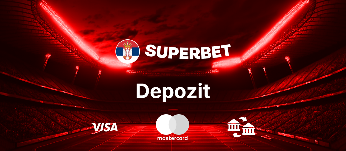 Superbet Deposit Methods