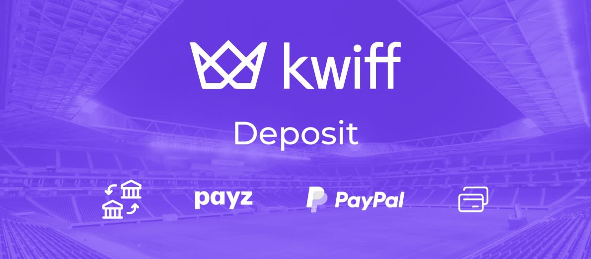 Kwiff Deposit Methods - Bank Transfer - Payz - PayPal - Debit Card