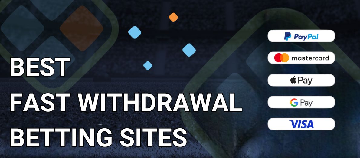 The Best Fast Withdrawal Betting Sites
