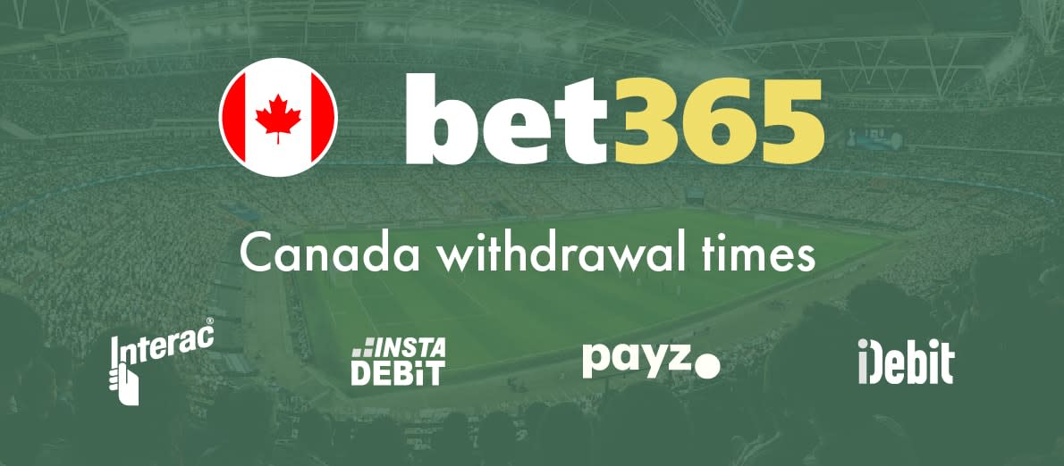 Bet365 Canada withdrawals - Interac - InstaDebit - Payz - iDebit