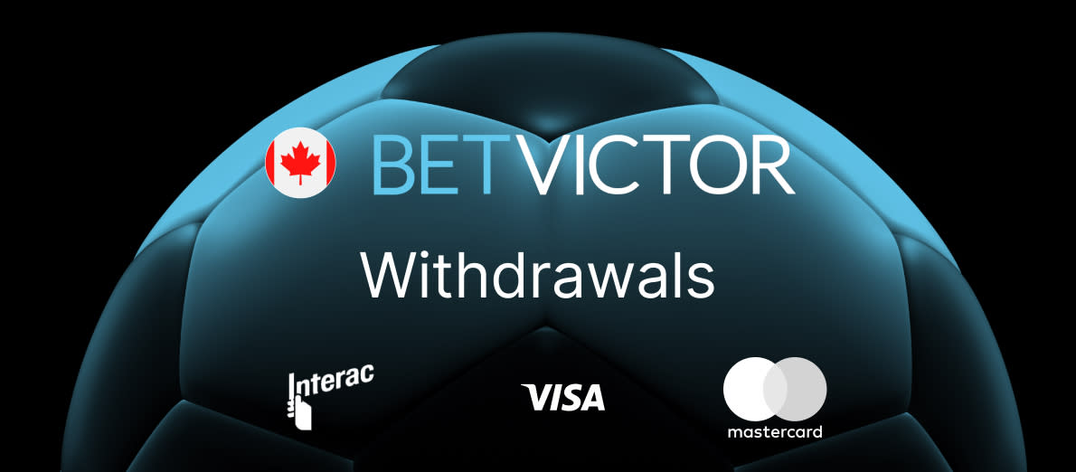 BetVictor Canada Withdrawals - Mastercard - Visa Debit