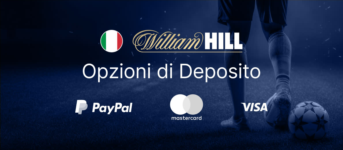 William Hill Metodi di Deposito