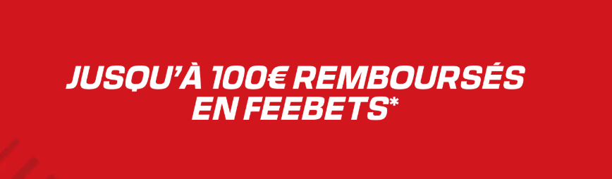 Jusqu’à 100 € remboursés en feebets