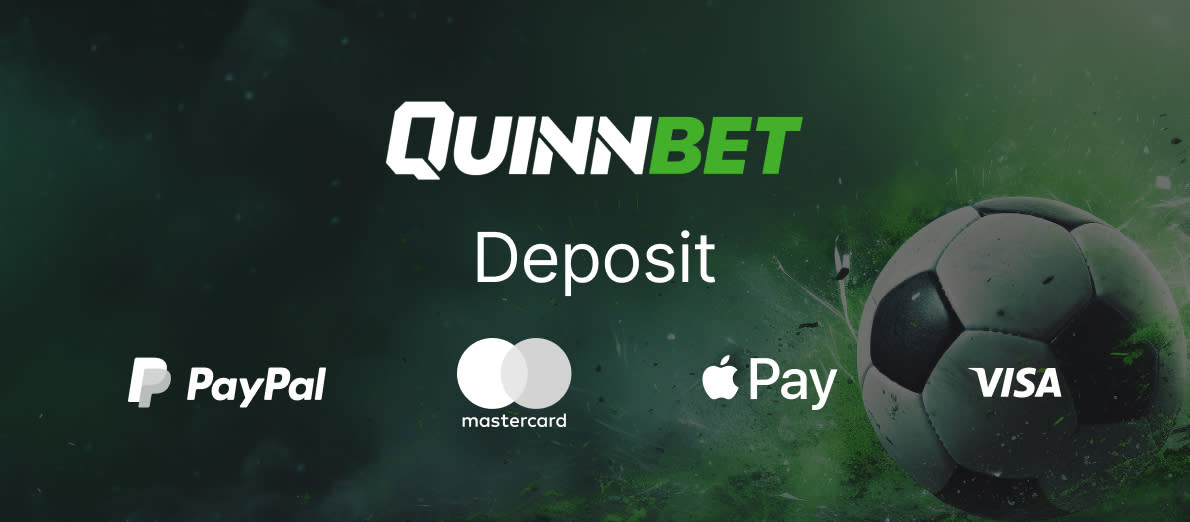 Quinnbet Deposit Options - PayPal - Mastercard - Apple Pay - Visa Debit